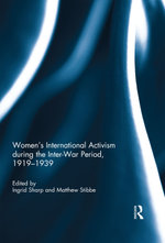 Women's International Activism during the Inter-War Period, 1919�1939