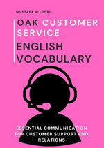 Oak Customer Service English Vocabulary: Essential Communication for Customer Support and Relations