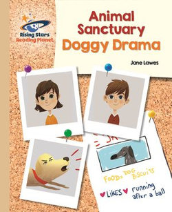 Reading Planet - Animal Sanctuary: Doggy Drama - Gold: Galaxy