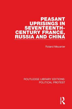 Peasant Uprisings in Seventeenth-Century France Russia and China