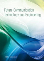 Future Communication Technology and Engineering