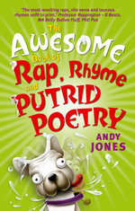 The Awesome Book of Rap, Rhyme and Putrid Poetry