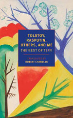 Tolstoy, Rasputin, Others, and Me