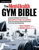 The Men's Health Gym Bible (2nd Edition)
