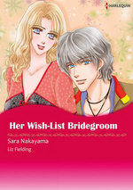 Her Wish-List Bridegroom (Harlequin Comics)