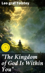 "The Kingdom of God Is Within You"
