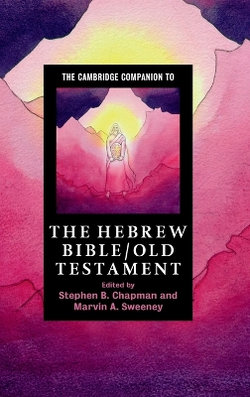 The Cambridge Companion to the Hebrew Bible/Old Testament