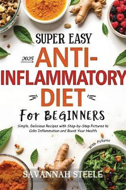 2025 Super Easy Anti-Inflammatory Diet for Beginners with Pictures 2025 Super Easy Anti-Inflammatory Diet for Beginners with Pictures