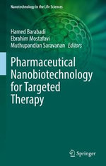 Pharmaceutical Nanobiotechnology for Targeted Therapy Pharmaceutical Nanobiotechnology for Targeted Therapy