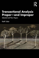 Transactional Analysis Proper—and Improper