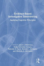 Evidence-Based Investigative Interviewing