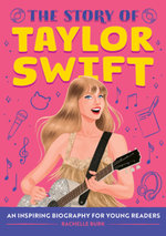 The Story of Taylor Swift The Story of Taylor Swift