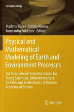 Physical and Mathematical Modeling of Earth and Environment Processes