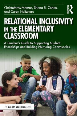 Relational Inclusivity in the Elementary Classroom Relational Inclusivity in the Elementary Classroom