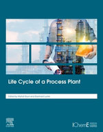 Life Cycle of a Process Plant Life Cycle of a Process Plant