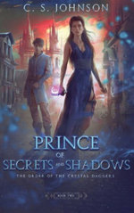 Prince of Secrets and Shadows
