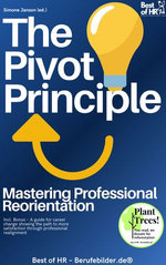 The Pivot Principle – Mastering Professional Reorientation