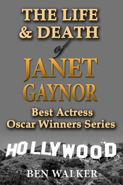 The Life & Death of Janet Gaynor