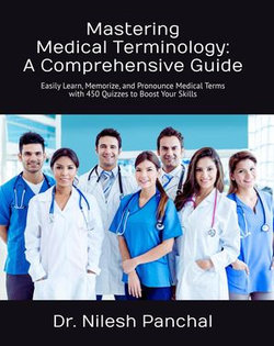 Mastering Medical Terminology Mastering Medical Terminology