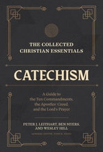 The Collected Christian Essentials: Catechism