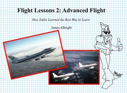 Flight Lessons 2: Advanced Flight Flight Lessons 2: Advanced Flight