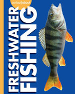 Curious about Freshwater Fishing