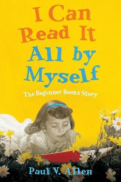 I Can Read It All by Myself I Can Read It All by Myself