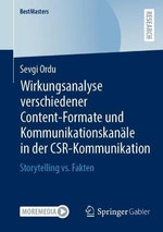 Wirkungsanalyse Verschiedener Content-Formate und Kommunikationskanäle in der CSR-Kommunikation