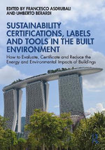 Sustainability Certifications, Labels and Tools in the Built Environment