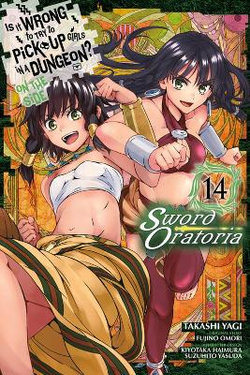 Is It Wrong to Try to Pick up Girls in a Dungeon? on the Side: Sword Oratoria, Vol. 14 (manga)