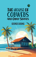 The House of Cobwebs and Other Stories