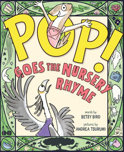 Pop! Goes the Nursery Rhyme Pop! Goes the Nursery Rhyme
