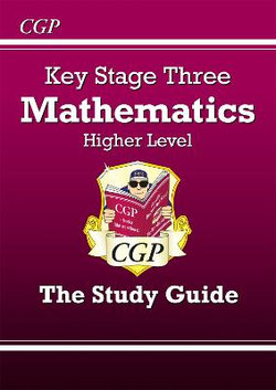 KS3 Maths Revision Guide - Higher (includes Online Edition, Videos & Quizzes): for Years 7, 8 and 9