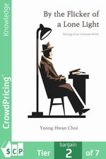 By the Flicker of a Lone Light: Musings of an Unknown Writer