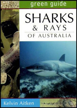 Green Guide: Sharks and Rays of Australia