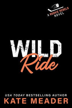 Wild Ride: A Playboy-Single Mom Hockey Romance