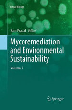 Mycoremediation and Environmental Sustainability