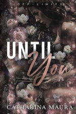 Until You Until You