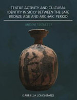 Textile Activity and Cultural Identity in Sicily Between the Late Bronze Age and Archaic Period