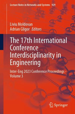 The 17th International Conference Interdisciplinarity in Engineering The 17th International Conference Interdisciplinarity in Engineering