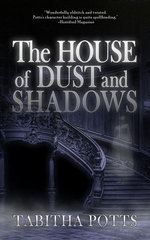 The House of Dust and Shadows