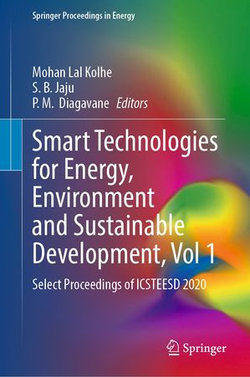 Smart Technologies for Energy, Environment and Sustainable Development, Vol 1 Smart Technologies for Energy, Environment and Sustainable Development, Vol 1
