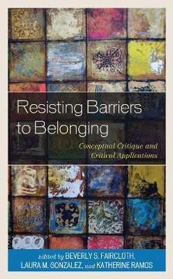 Resisting Barriers to Belonging Resisting Barriers to Belonging