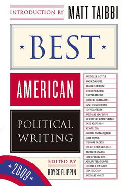 Best American Political Writing 2009 Best American Political Writing 2009