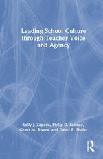 Leading School Culture through Teacher Voice and Agency