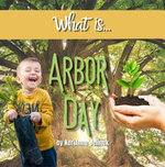 What is Arbor Day?