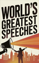 World's Greatest Speeches (Deluxe Hardbound Edition)