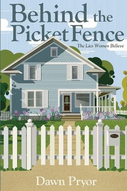 Behind the Picket Fence