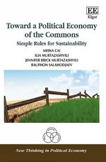 Toward a Political Economy of the Commons Toward a Political Economy of the Commons