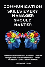 Communication Skills Every Manager Should Master